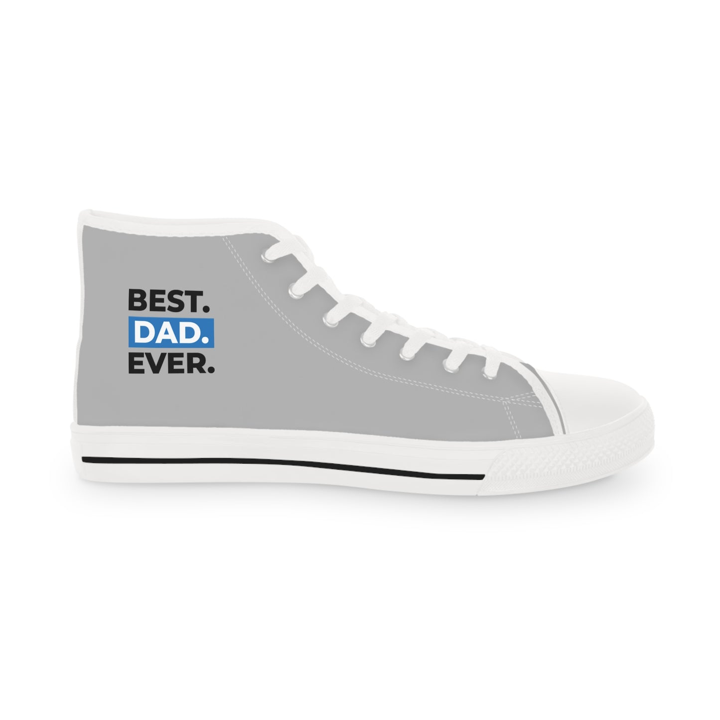 Best Dad Ever! Men's High Top Sneakers - The Ultimate Tribute! Celebrate Dad in Every Step!