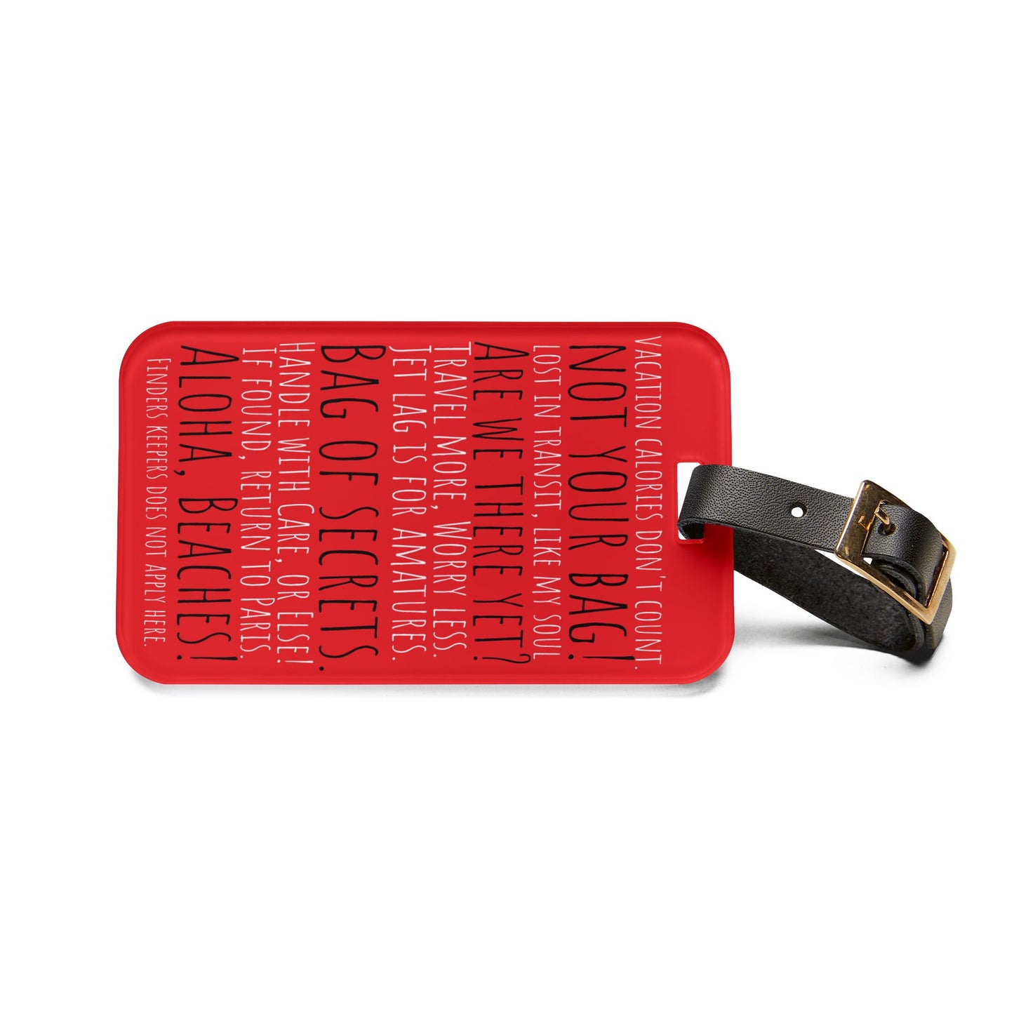 Not Your Bag! and Other Travel Phrases Red Acrylic Luggage Tag - Travel with a Wink and a Smile—The Not Your Bag! Red Acrylic Luggage Tag!
