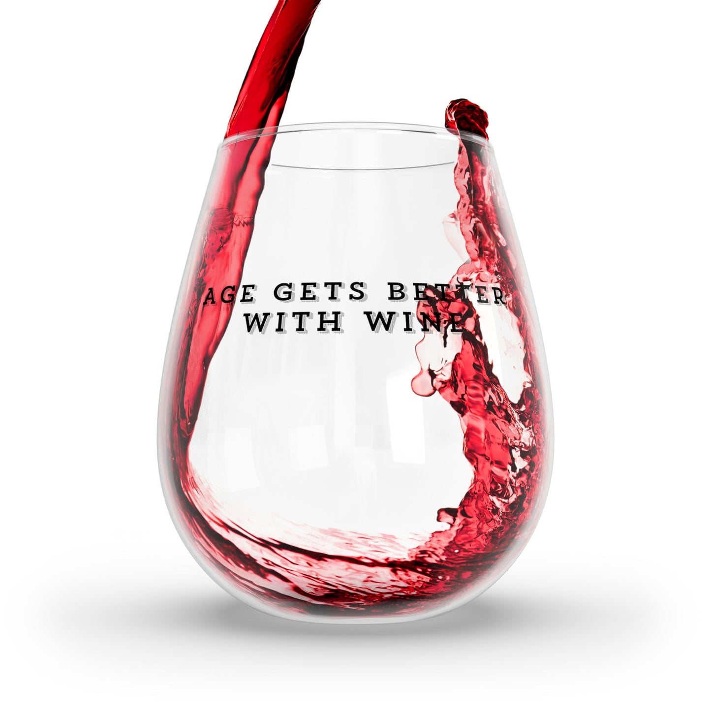 Age Gets Better With Wine Stemless Wine Glass, 11.75 oz. Sip, Smile and Celebrate Every Year! You Earned it! From our Vino Verbiage Collection.
