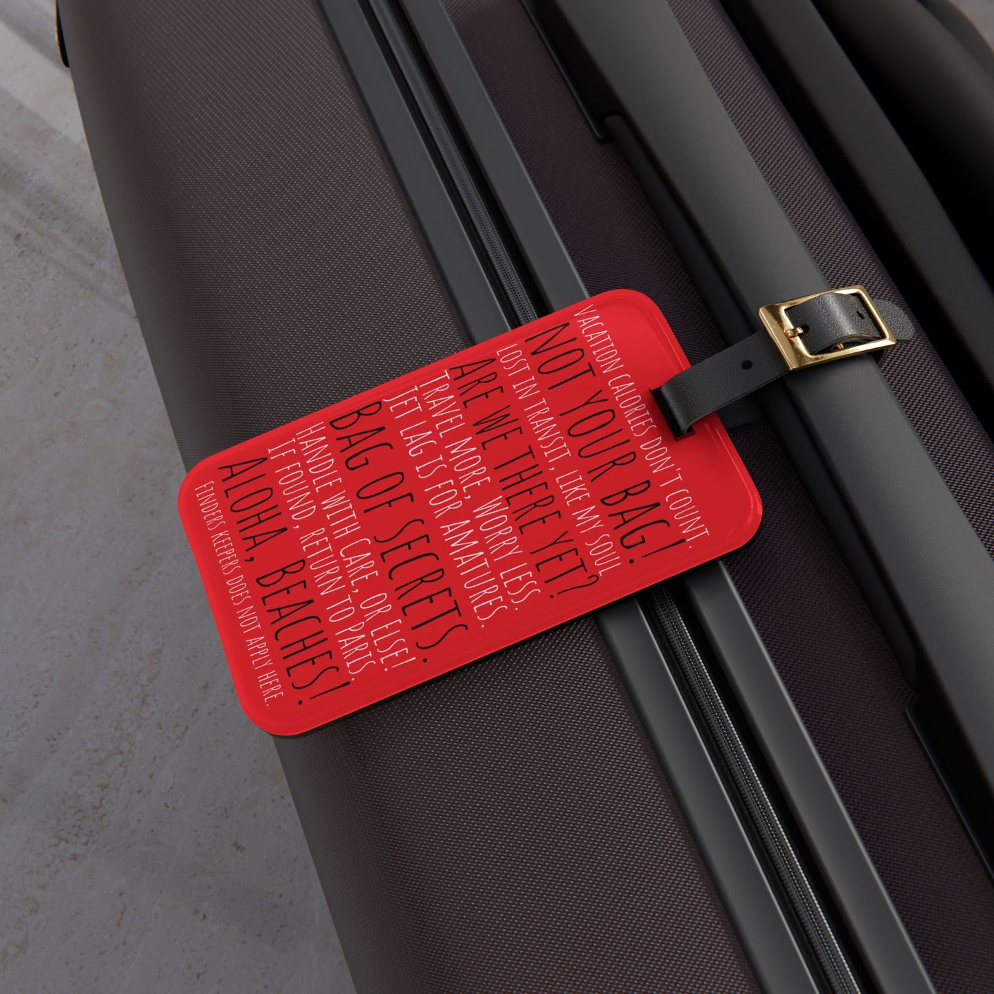 Not Your Bag! and Other Travel Phrases Red Acrylic Luggage Tag - Travel with a Wink and a Smile—The Not Your Bag! Red Acrylic Luggage Tag!