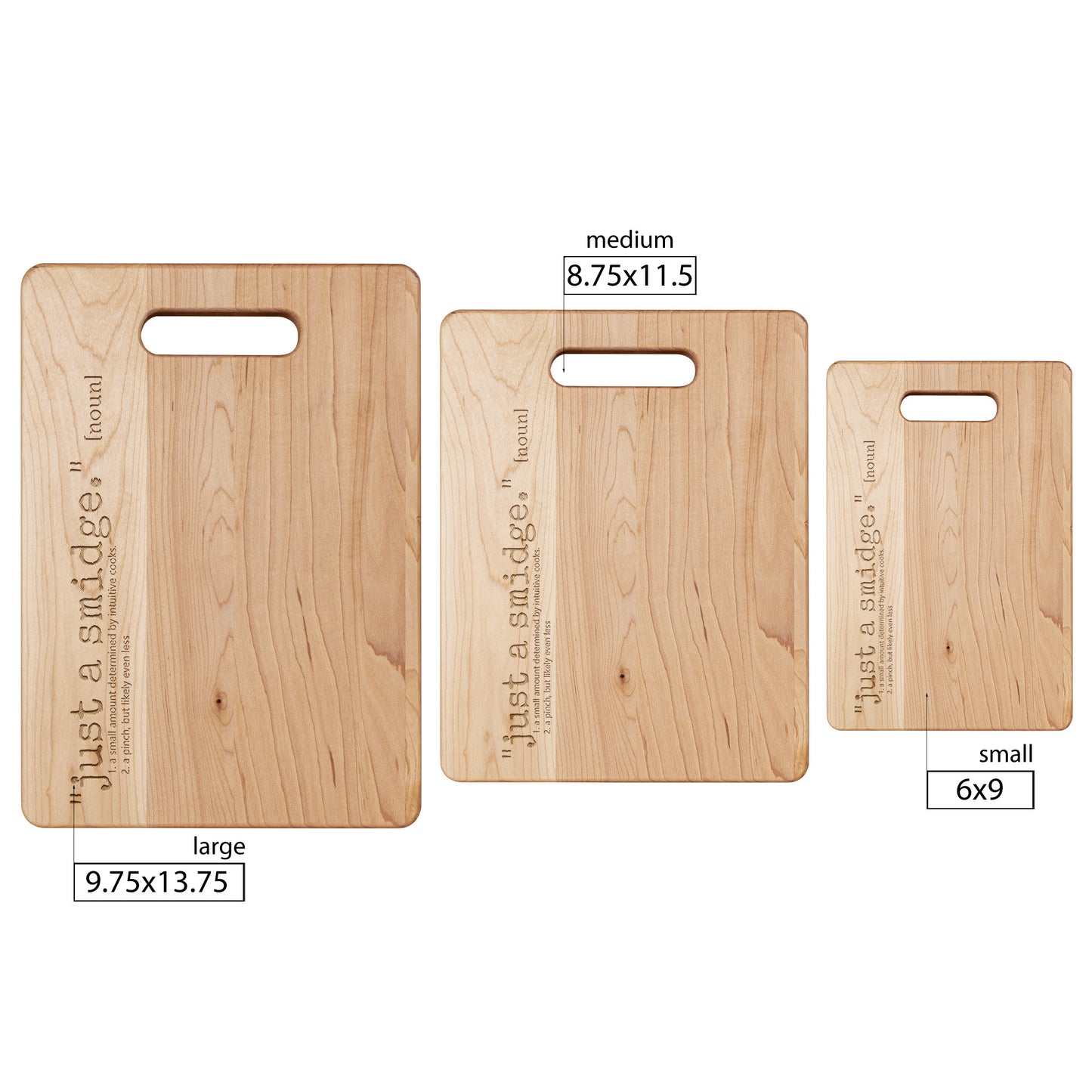 Just a Smidge Maple Cutting Board - Hand-Crafted - Laser Engraved - Available in 3 sizes.
