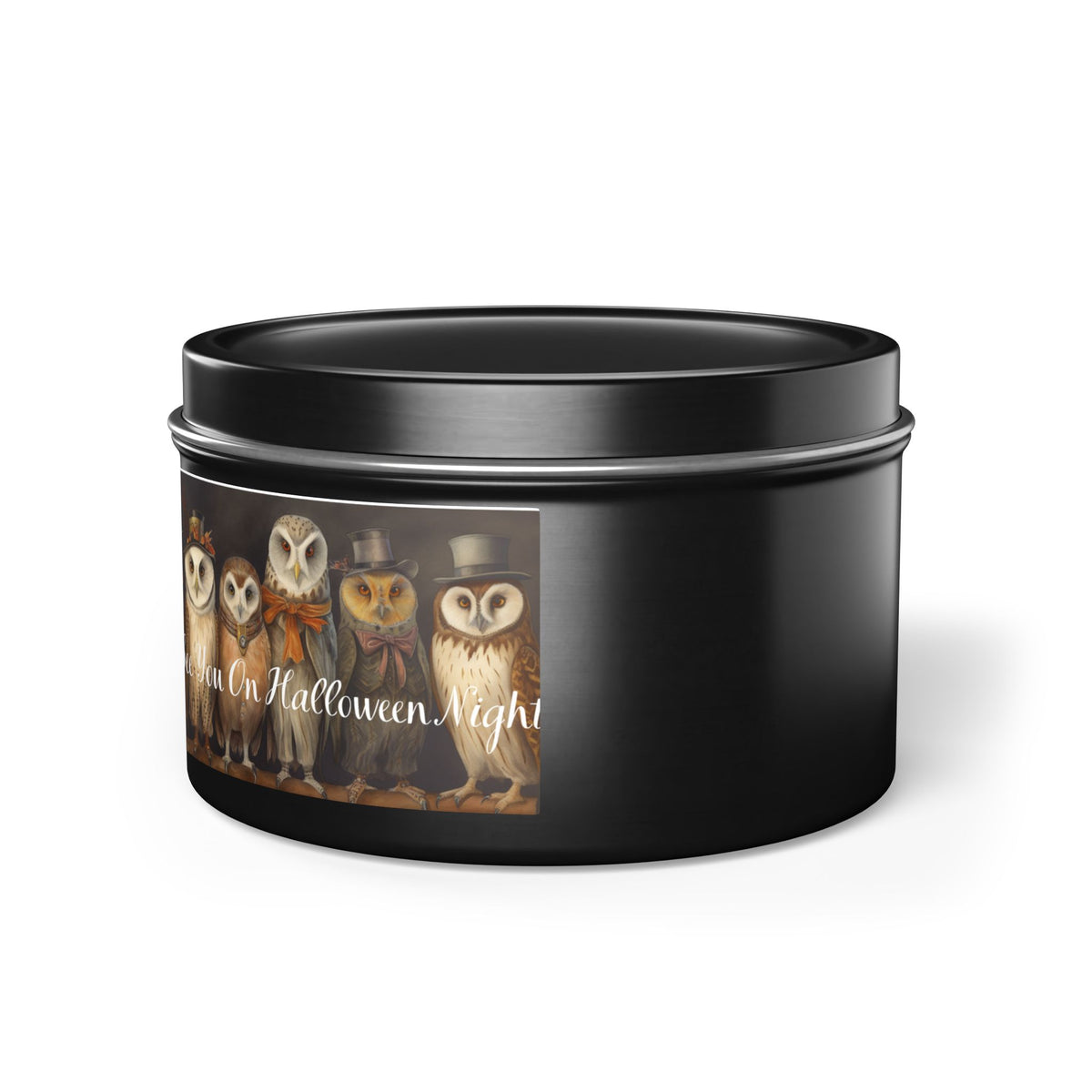 Owl See You on Halloween Night! Tin Candle. A Wise Glow for Spooky Nights. Available in 2 sizes, 3 finishes, and 5 scents.