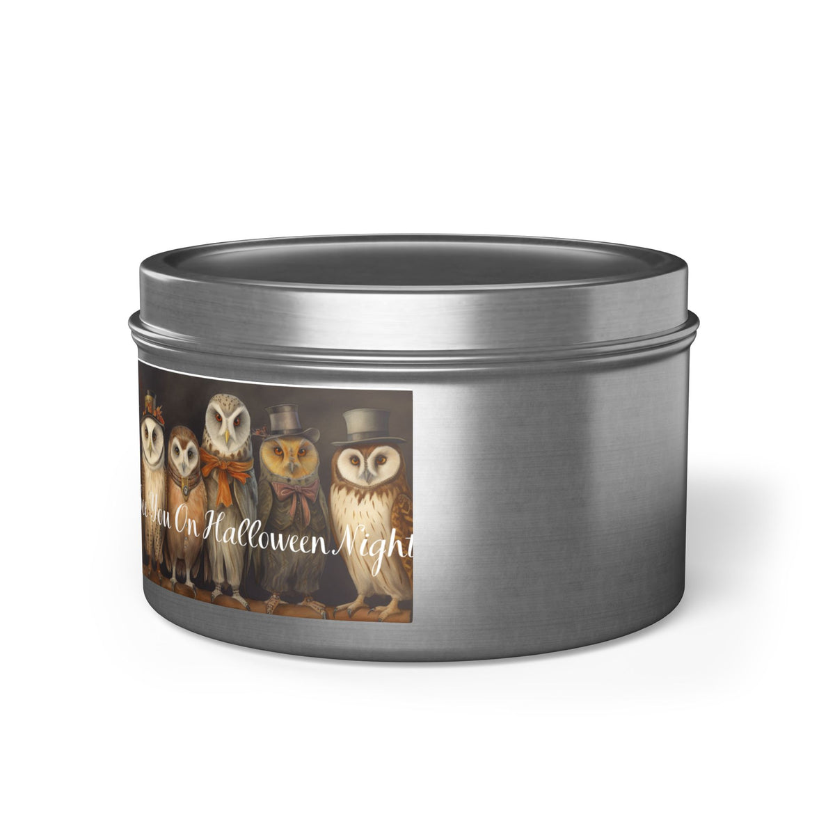 Owl See You on Halloween Night! Tin Candle. A Wise Glow for Spooky Nights. Available in 2 sizes, 3 finishes, and 5 scents.
