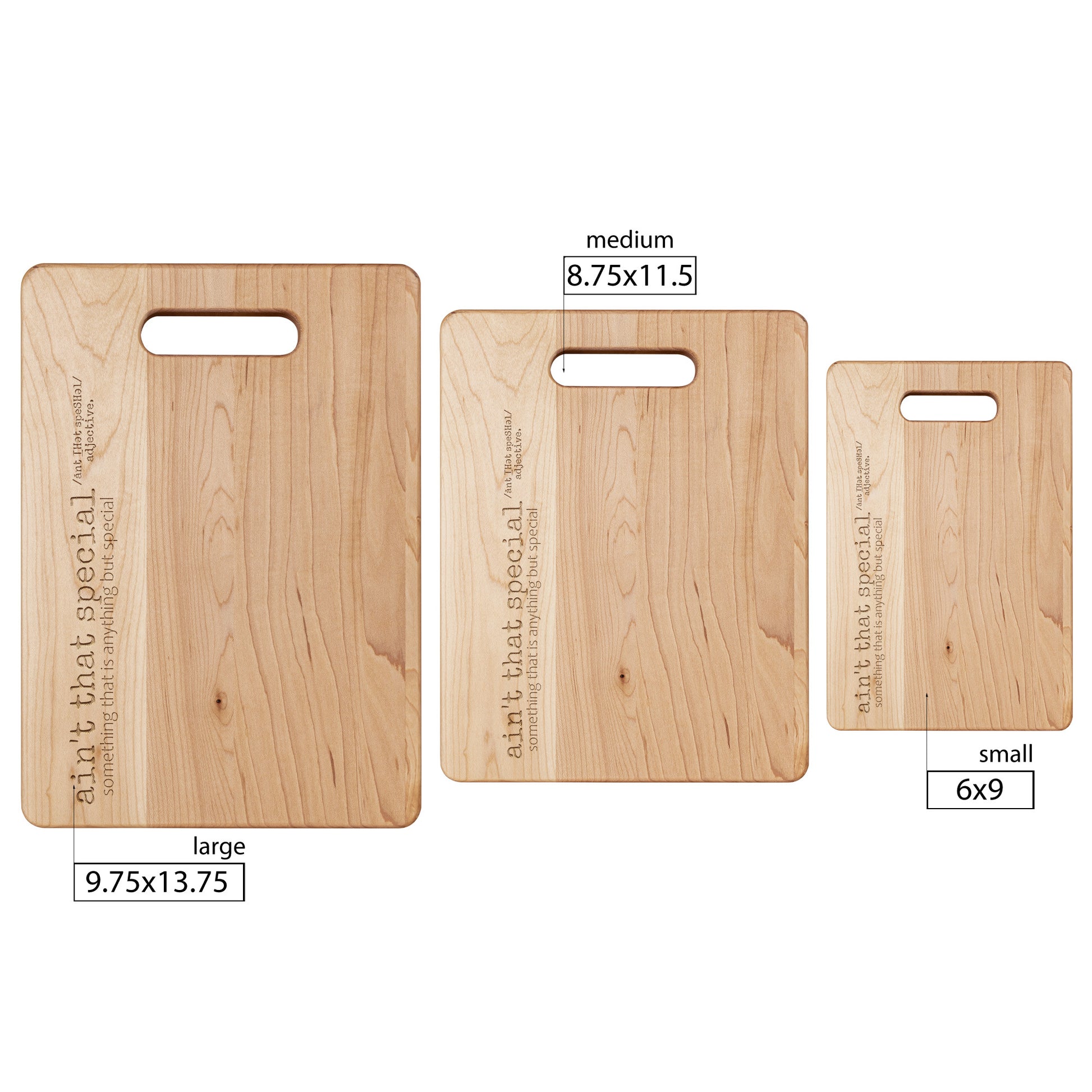 Ain't That Special Maple Cutting Board - Hand-Crafted - Laser-Engraved - Available in 3 sizes.